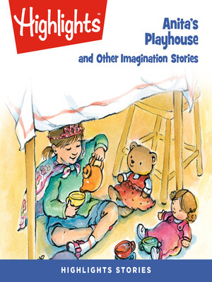 cover image of Anita's Playhouse and Other Imagination Stories
